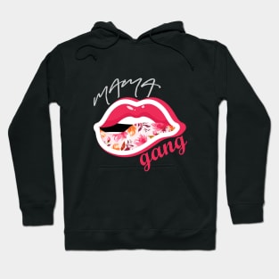 mama gang Hoodie